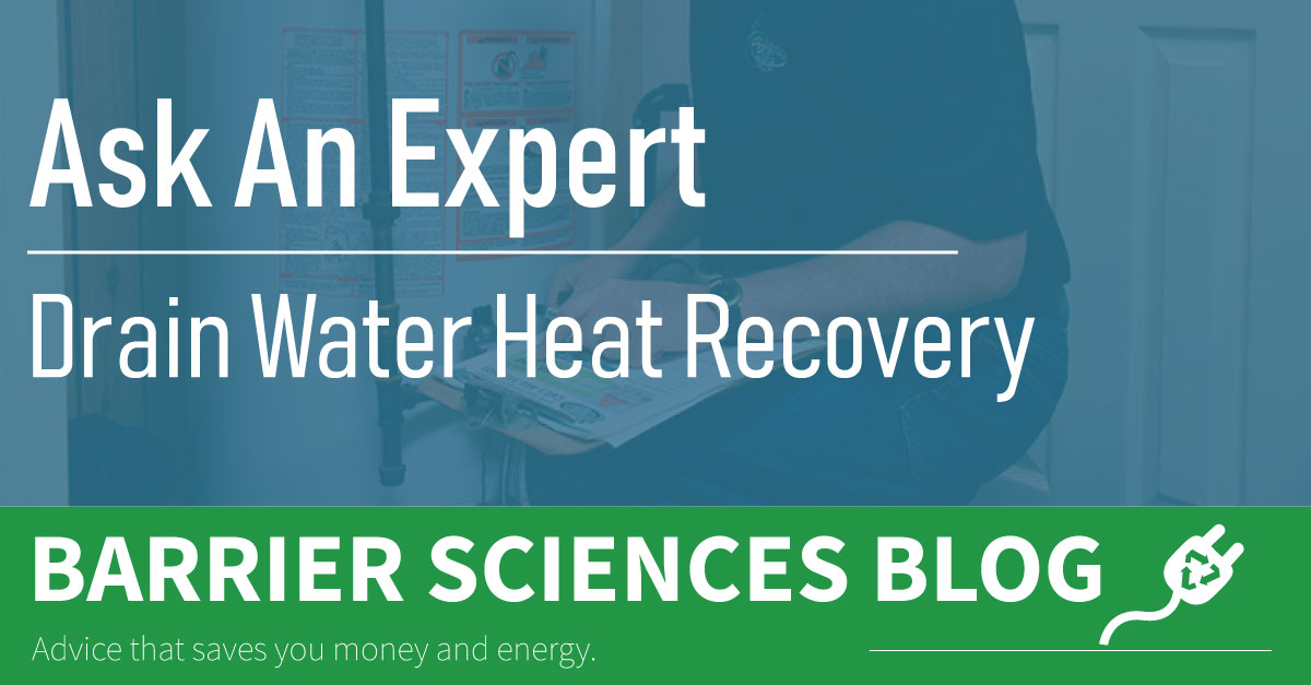 Alternatives to Drain Water Heat Recovery 