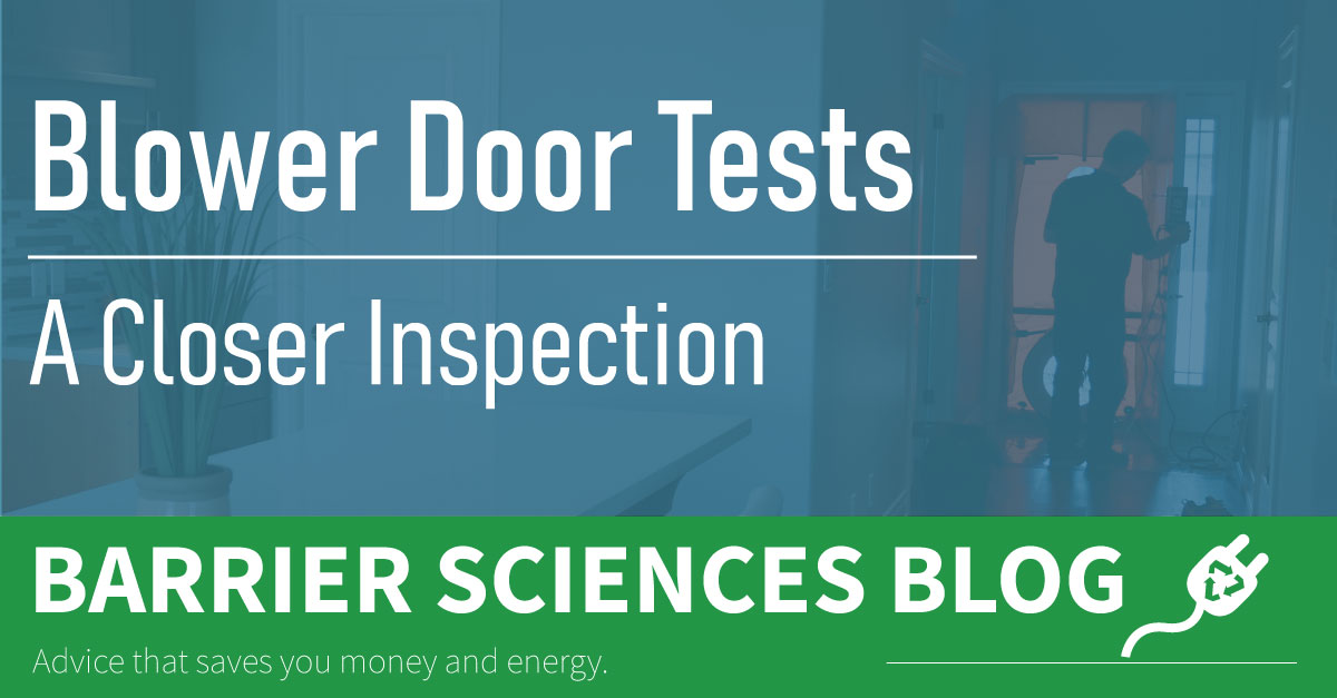 BSG's Blower Door Tests Can Improve Home Renovation Strategy