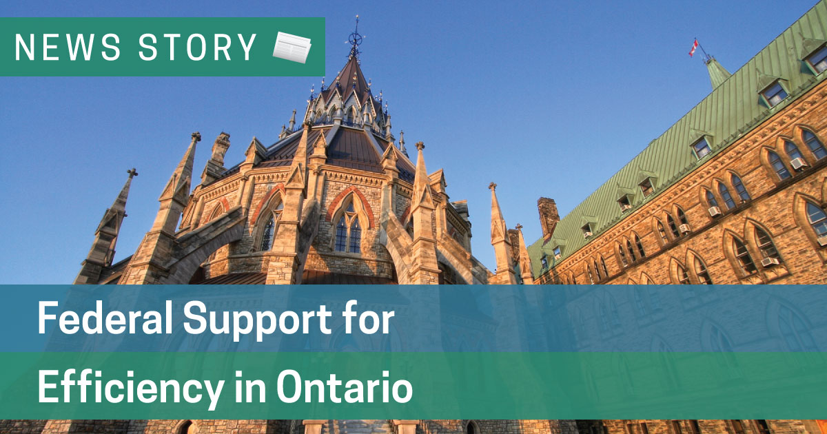 Federal Support for Efficiency in Ontario