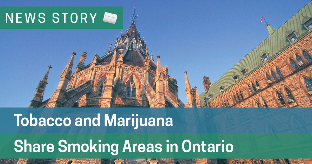 Tobacco and Marijuana Share Smoking Areas in Ontario