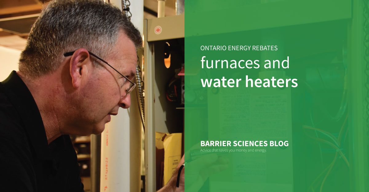 New Energy Rebates In Ontario For Furnaces And Water Heaters