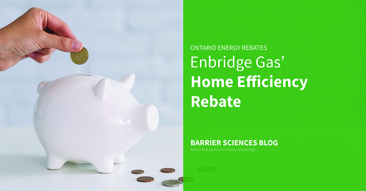 The Enbridge Gas Home Efficiency Rebate Opportunity BSG