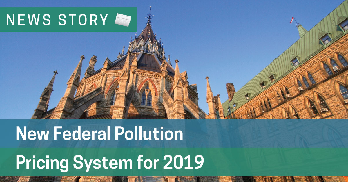 New Federal Pollution Pricing System for 2019