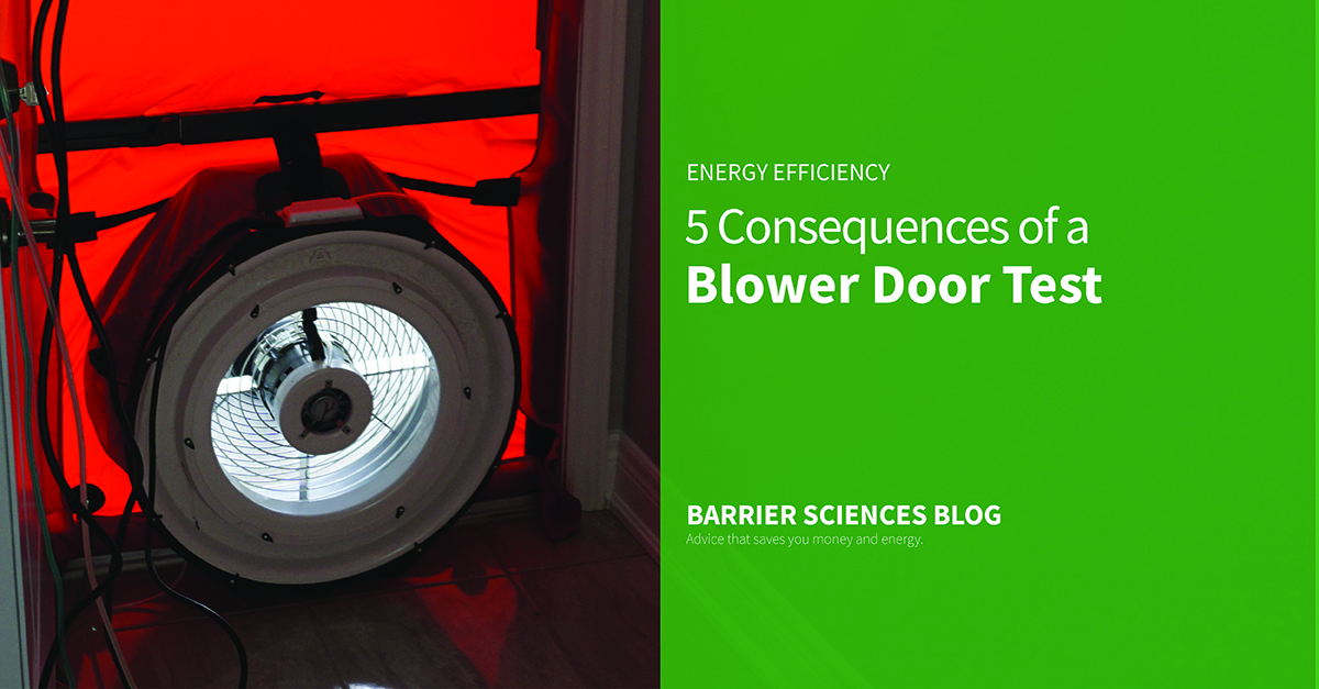 five consequences of a blower door test